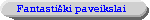 Fantastiski paveikslai ir piesiniai